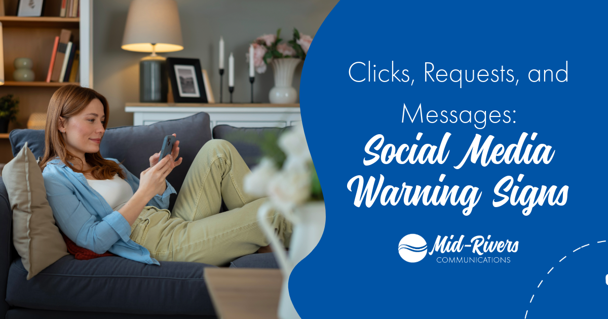Clicks, Requests, and Messages: Social Media Warning Signs