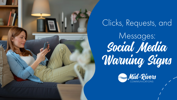 Clicks, Requests, and Messages: Social Media Warning Signs